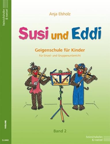Susi und Eddi, für Violine, Bd. 2: Geigenschule für Kinder ab 5 Jahren. Für Einzel- und Gruppenunterricht. von Heinrichshofen's Verlag